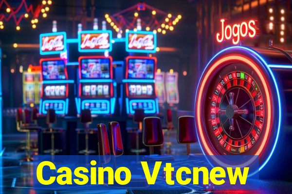 Casino Vtcnew