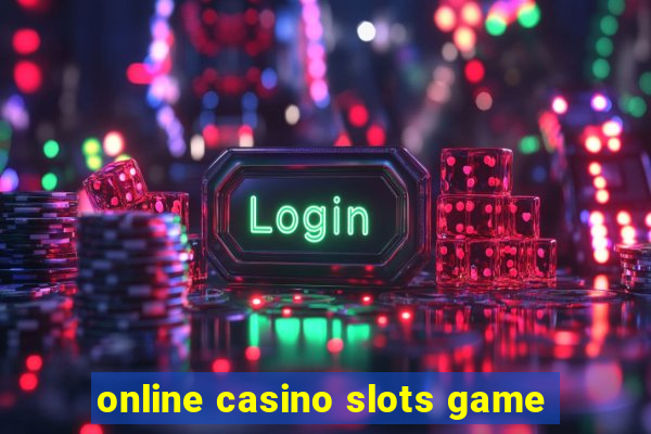 online casino slots game