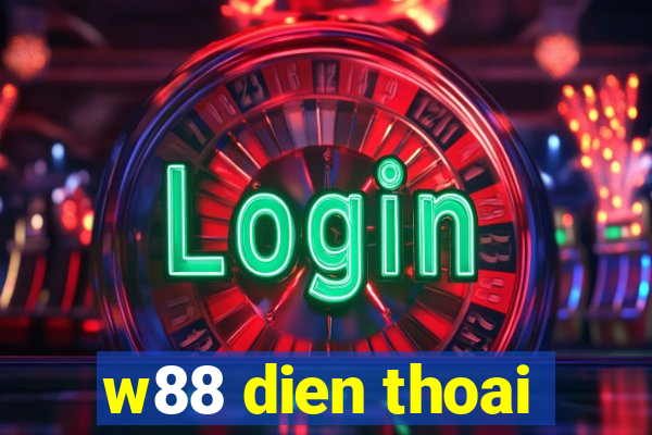 w88 dien thoai