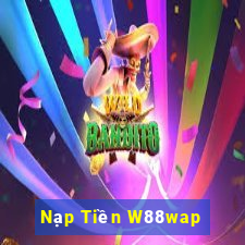 Nạp Tiền W88wap