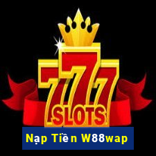 Nạp Tiền W88wap