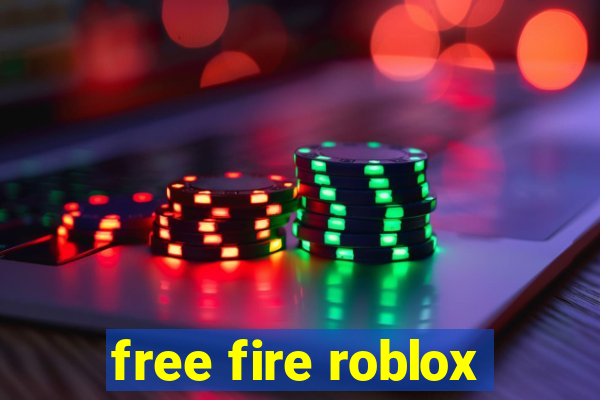 free fire roblox