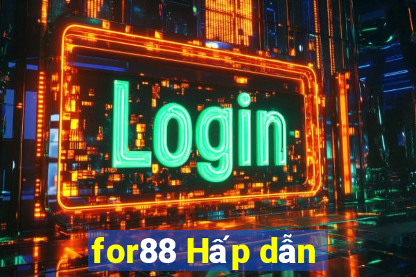 for88 Hấp dẫn