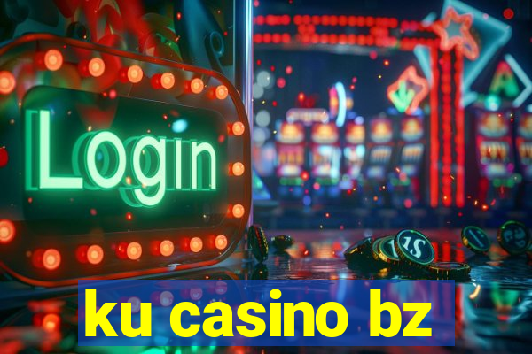 ku casino bz