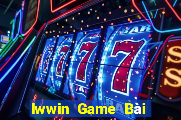 Iwwin Game Bài Online Chơi Cùng Bạn Bè