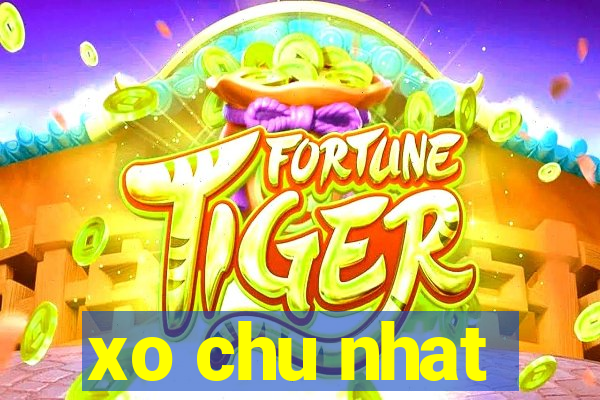 xo chu nhat