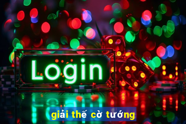 giải thế cờ tướng