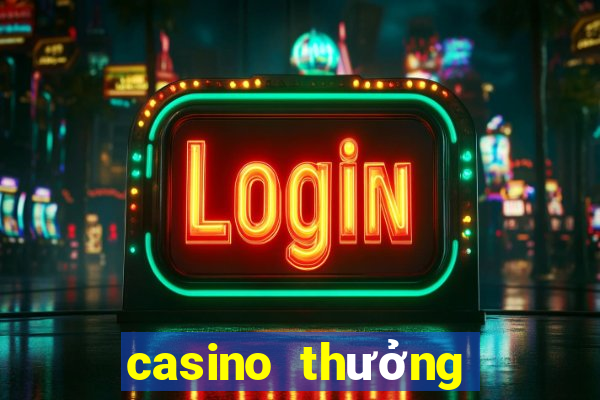 casino thưởng đăng ký 2021