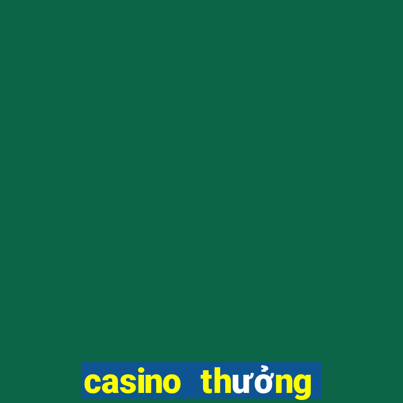 casino thưởng đăng ký 2021