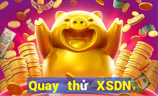 Quay thử XSDN ngày thứ năm