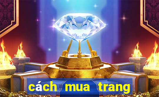 cách mua trang cá độ bóng đá