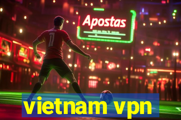 vietnam vpn