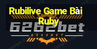 Rubilive Game Bài Ruby