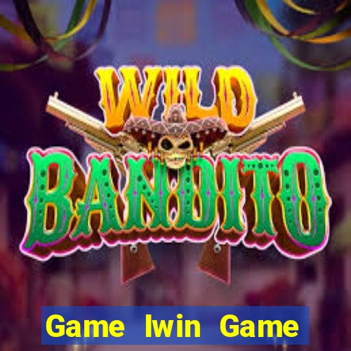 Game Iwin Game Bài Xì Dách