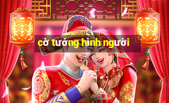 cờ tướng hình người