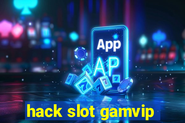 hack slot gamvip