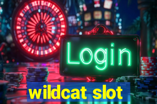 wildcat slot