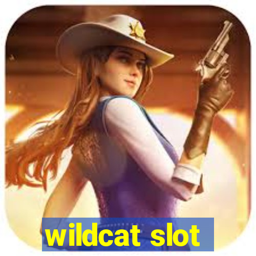 wildcat slot