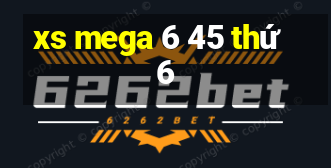 xs mega 6 45 thứ 6