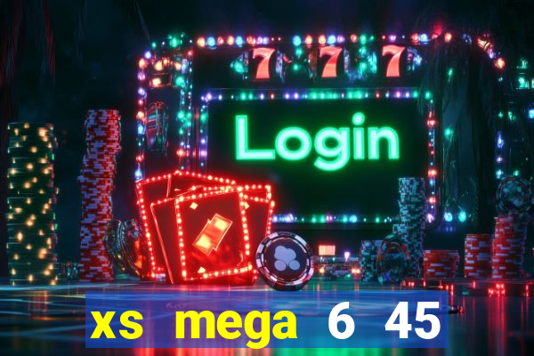 xs mega 6 45 thứ 6