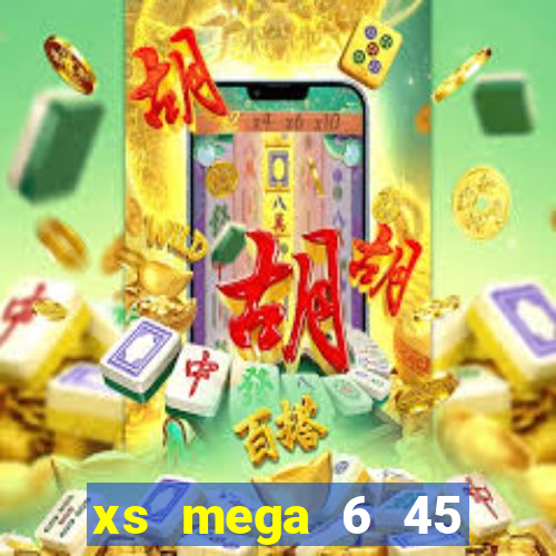 xs mega 6 45 thứ 6