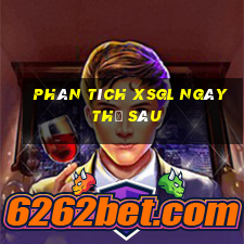 Phân tích XSGL ngày thứ sáu