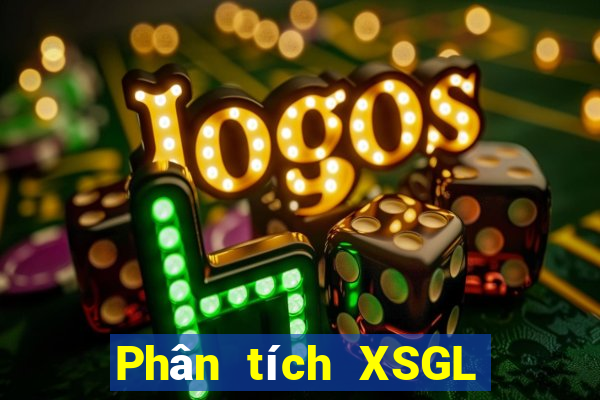 Phân tích XSGL ngày thứ sáu