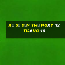 xổ số cần thơ ngày 12 tháng 10