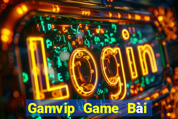 Gamvip Game Bài Tiền Thật