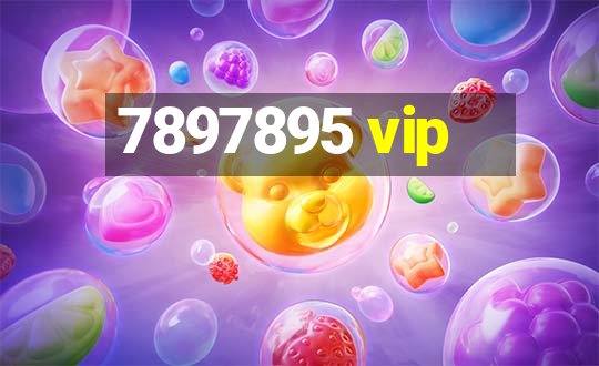 7897895 vip