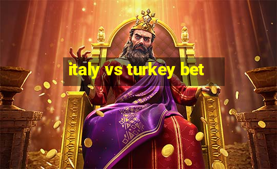 italy vs turkey bet