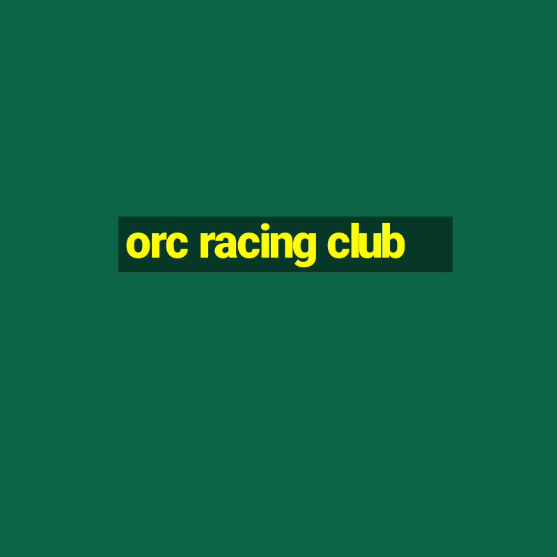 orc racing club