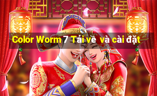 Color Worm 7 Tải về và cài đặt