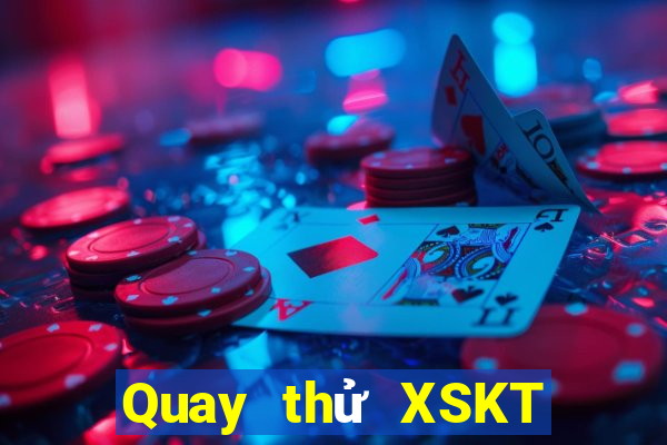 Quay thử XSKT ngày 29