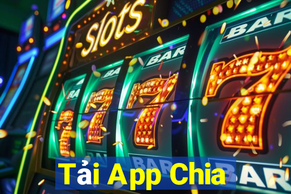 Tải App Chia