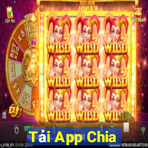 Tải App Chia