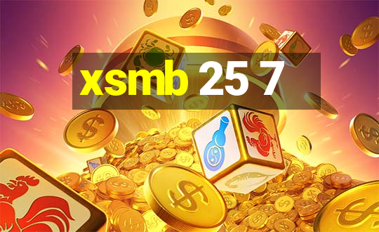 xsmb 25 7