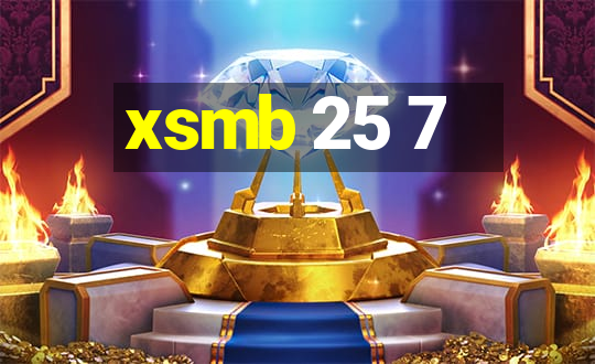 xsmb 25 7