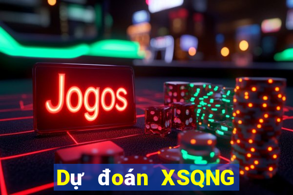 Dự đoán XSQNG ngày 20