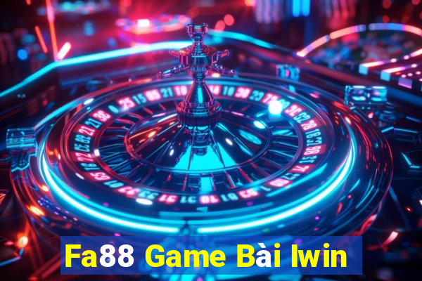 Fa88 Game Bài Iwin