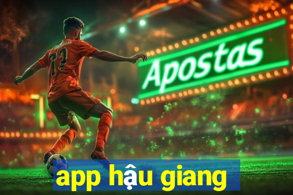 app hậu giang