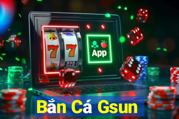 Bắn Cá Gsun