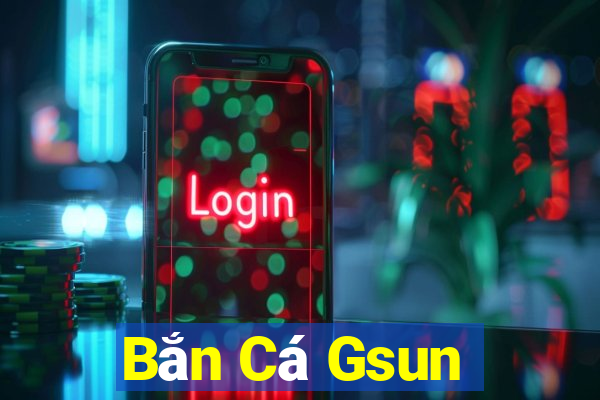 Bắn Cá Gsun