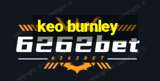 keo burnley