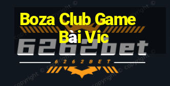 Boza Club Game Bài Vic