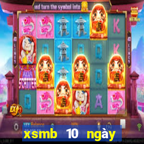 xsmb 10 ngày gần đây nhất