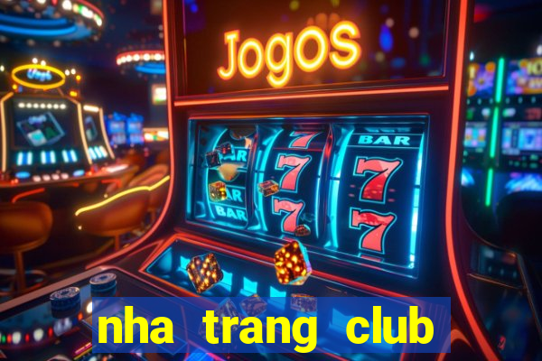 nha trang club viec lam