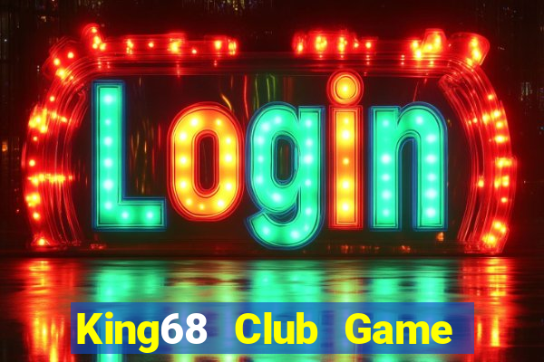 King68 Club Game Bài 68