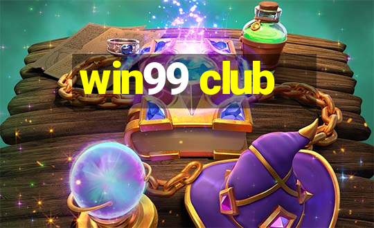 win99 club