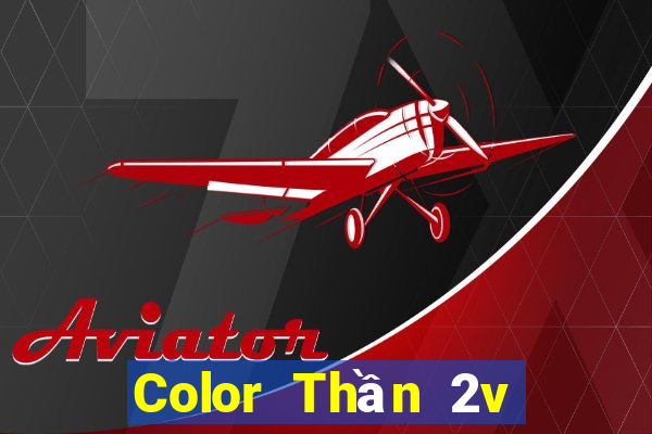 Color Thần 2v Tải về